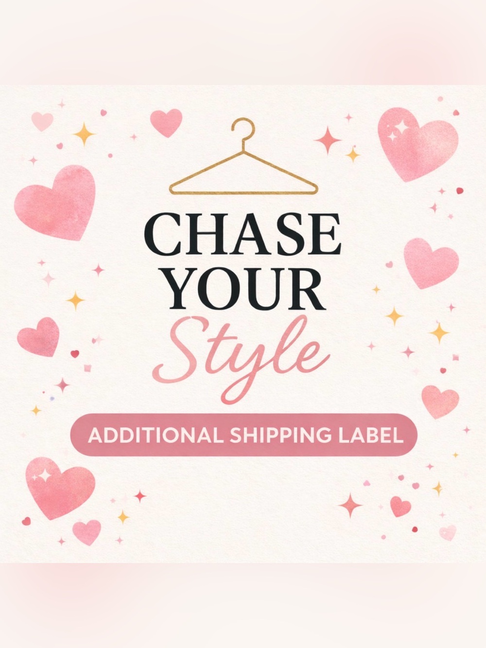 ChaseYourStyle Additional Shipping label